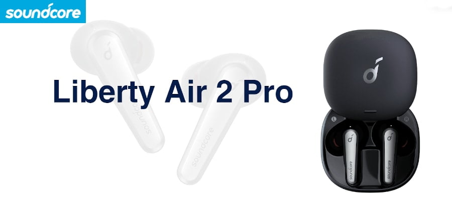 Anker Liberty Air 2 Pro TWS Earphones