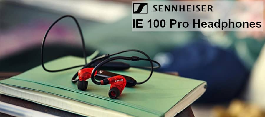 Sennheiser IE 100 Pro Headphones