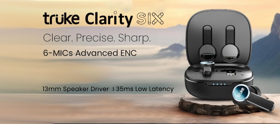 Truke Clarity Six TWS Earbuds